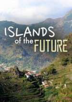 Watch Islands of the Future M4uhd