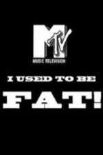 Watch I Used to Be Fat M4uhd