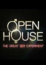 Watch Open House: The Great Sex Experiment M4uhd