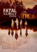 Watch Fatal Family Feuds M4uhd
