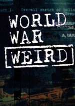 Watch World War Weird M4uhd