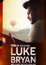 Watch Luke Bryan: My Dirt Road Diary M4uhd