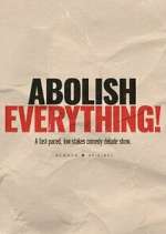 Watch Abolish Everything! M4uhd