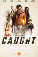 Watch Caught M4uhd