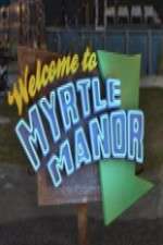 Watch Welcome to Myrtle Manor M4uhd