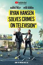 Watch Ryan Hansen Solves Crimes on Television M4uhd