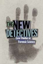 Watch The New Detectives Case Studies in Forensic Science M4uhd