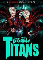 Watch The Boulet Brothers' Dragula: Titans M4uhd