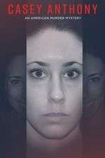 Watch Casey Anthony: An American Murder Mystery M4uhd
