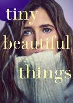 Watch Tiny Beautiful Things M4uhd