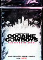 Watch Cocaine Cowboys: The Kings of Miami M4uhd