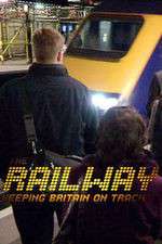 Watch The Railway Keeping Britain On Track M4uhd