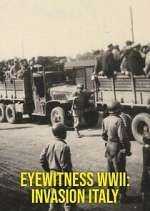 Watch Eyewitness WWII: Invasion Italy M4uhd