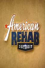 Watch American Rehab: Detroit M4uhd