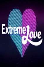 Watch Extreme Love M4uhd