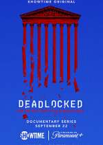 Watch Deadlocked: How America Shaped the Supreme Court M4uhd