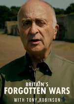 Watch Britain's Forgotten Wars with Tony Robinson M4uhd