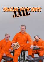 Watch Trailer Park Boys: JAIL M4uhd