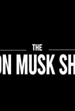 Watch The Elon Musk Show M4uhd
