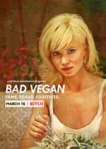 Watch Bad Vegan: Fame. Fraud. Fugitives. M4uhd