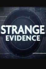 Watch Strange Evidence M4uhd