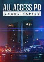 Watch All Access PD: Grand Rapids M4uhd