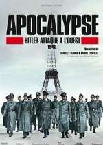 Watch Apocalypse : Hitler attaque à l'ouest M4uhd