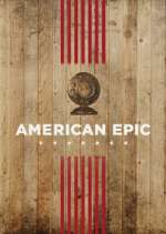 Watch American Epic M4uhd