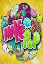 Watch Make It Pop M4uhd