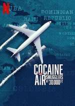 Watch Cocaine Air: Smugglers at 30,000 Ft. M4uhd