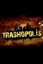 Watch Trashopolis M4uhd