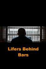 Watch Lifers Behind Bars M4uhd