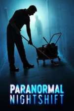 Watch Paranormal Nightshift M4uhd