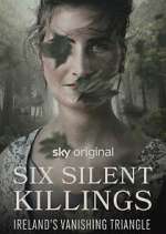 Watch Six Silent Killings: Ireland's Vanishing Triangle M4uhd