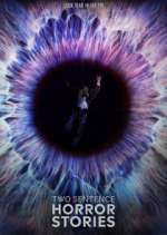 Watch Two Sentence Horror Stories M4uhd