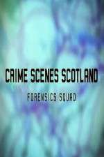 Watch Crime Scenes Scotland: Forensics Squad M4uhd