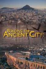 Watch Building the Ancient City: Athens and Rome M4uhd
