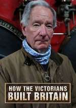 Watch How the Victorians Built Britain M4uhd