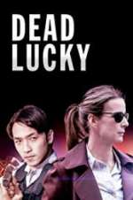 Watch Dead Lucky M4uhd