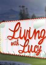 Watch Living with Lucy M4uhd