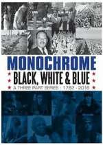 Watch Monochrome: Black, White and Blue M4uhd