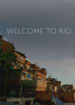 Watch Welcome to Rio M4uhd
