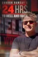 Watch Gordon Ramsay's 24 Hours to Hell and Back M4uhd