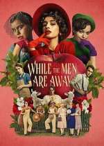 Watch While the Men Are Away M4uhd