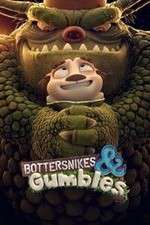 Watch Bottersnikes & Gumbles M4uhd