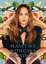 Watch Planet Sex with Cara Delevingne M4uhd