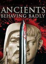 Watch Ancients Behaving Badly M4uhd