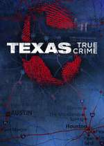 Watch Texas True Crime M4uhd