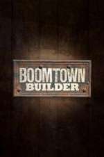 Watch Boomtown Builder M4uhd