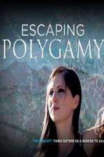 Watch Escaping Polygamy M4uhd